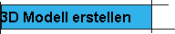 3D Modell erstellen