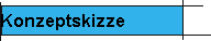Konzeptskizze