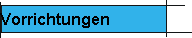 Vorrichtungen