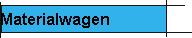 Materialwagen